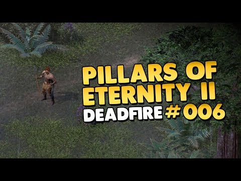 Let's Play Pillars of Eternity II Deadfire 👑 #006 [Let's Play][Gameplay][Deutsch]