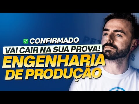 CONCURSO PETROBRAS: Questões que sempre caem para ENGENHARIA DE PRODUÇÃO