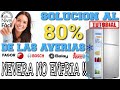 REPARAR NEVERA QUE NO ENFRIA Repara El 80 De Las Averias Refrigerador Solución Nevera Falla Nevera