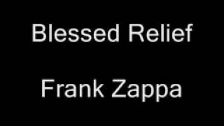 Frank Zappa - Blessed Relief