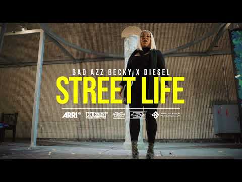 Bad Azz Becky ft. Diesel new video | Street Life