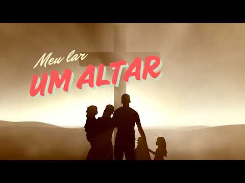 Meu Lar, Um Altar - Julio Cezar Cindra