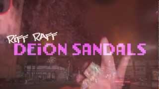 RiFF RAFF - DEiON SANDALS (Official Video)