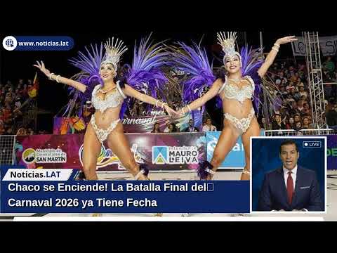 ¡Chaco se Enciende! La Batalla Final del Carnaval 2026 ya Tiene Fecha