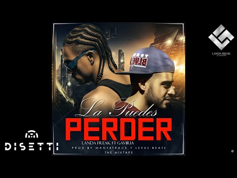 La Puedes Perder - Landa Freak Ft Gaviria (Audio) (A Nuestro Mode Up)