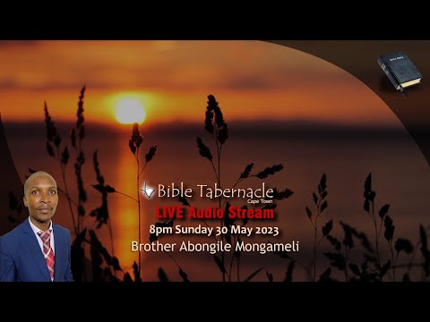 2023-0530PM - Brother Abongile Mongameli - We Are The Part Of God