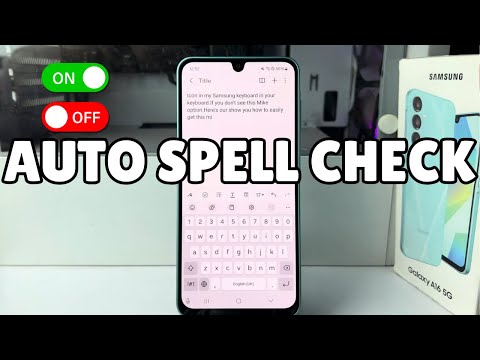 Galaxy A16: How do I turn on/Off auto spell check Samsung