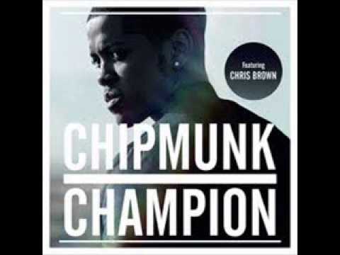 Chipmunk-Champion ft Chris Brown(Audio)