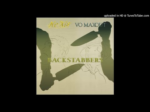 Vo Maxout ft. Nexis - Backstabbers