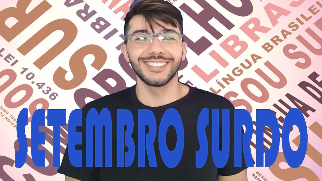 Setembro Surdo - Conheça um pouco da História