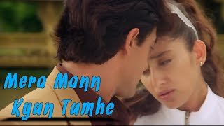 Mera Mann (Lyrical song) | Aamir Khan | Manisha Koirala | Udit N, Alka Y | Mann Movie |90s Romantic