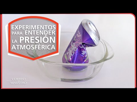 Experimentos para entender la presión atmosférica