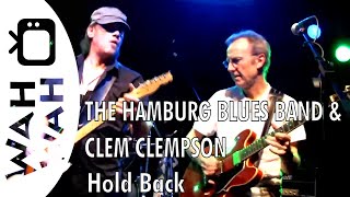 Hamburg Blues Band & Clem Clempson - Hold Back (HD) - Live 2009