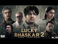 Lucky Bhaskar 2 2026 Dalquer Salmaan Hindi Dubbed Full Movie South Blockbuster Full HD Movie