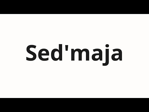 How to pronounce Sed'maja | Седьмая (Seventh in Russian)