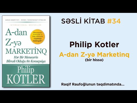 SƏSLİ KİTAB #34 | Philip Kotler - A-dan Z-yə Marketinq