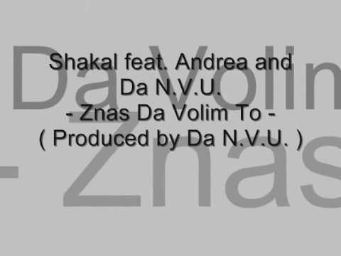 Shakal feat. Andrea and Da N.V.U. - Znas Da Volim To ( Produced by Da N.V.U. ) [ 2009, B4L Records ]