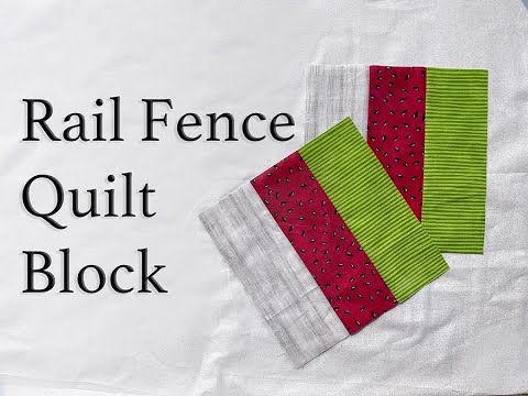 Rail Fence Watermelon Quilt Block  Tutorial, Beginner Friendly!