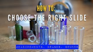 How to Choose the Right Slide | Electric Guitar