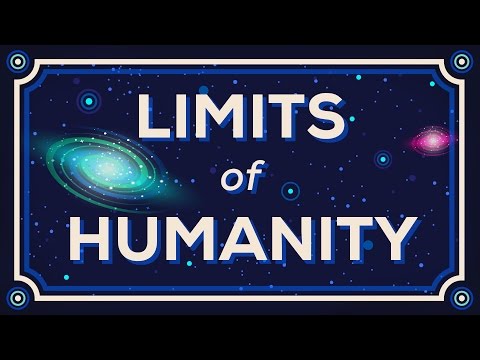 How Far Can We Go? Limits of Humanity.