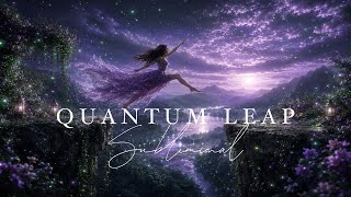 Quantum Leap Subliminal 💫 Time to Shift to Your New Reality 🦋 