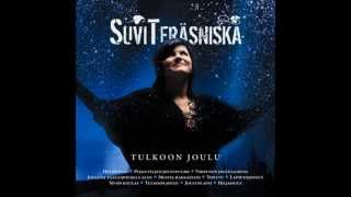 Suvi Teräsniska - Tulkoon Joulu
