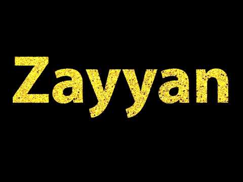 How To Pronounce Zayyan