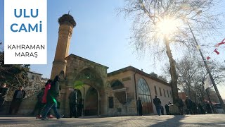 KAHRAMANMARAŞ ULU CAMİ - Maraş Ulu Cami - Maraş Cami-i Kebir - Maraş Dulkadiroğlu Camii
