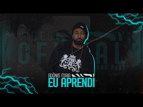Adônis Maia - Eu aprendi (Vídeo Oficial) #RapDasAntigas