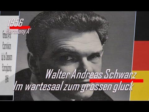 eurovision 1956 Germany A' 🇩🇪  Walter Andreas Schwarz - Im Wartesaal zum großen Glück