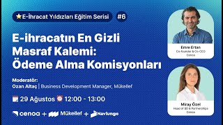 6. E-ihracatın en gizli masraf kalemi: Ödeme alma komisyonları
