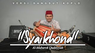 Download lagu SYAIKHONA KOPLO MANG HERI CHANNEL mp3