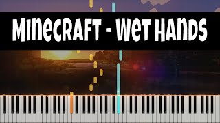 Wet Hands - Minecraft | EASY Piano Tutorial (Midi + Sheet Music)