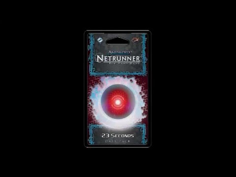 Android Netrunner: 23 SECONDS IN 213 SECONDS