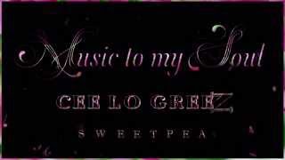 Cee Lo Green ♫ Music To My Soul ☆ʟʏʀɪᴄ ᴠɪᴅᴇᴏ☆