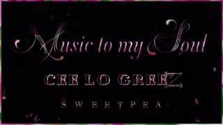 Cee Lo Green ♫ Music To My Soul ☆ʟʏʀɪᴄ ᴠɪᴅᴇᴏ☆