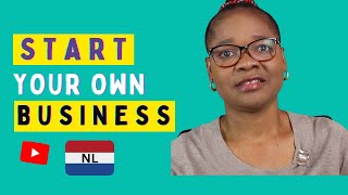 How to Become SELF-EMPLOYED in the Netherlands as a Migrant || 5 easy steps