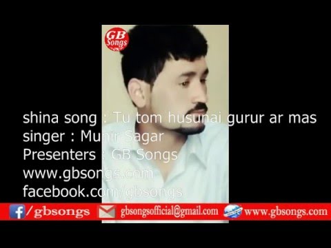 shina new song : Tu tom husunai gurur ar mas singer : Munir Sagar