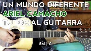 Un Mundo Diferente - Ariel Camacho - Tutorial - Como tocar en Guitarra