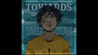 Towards The Sun x Score Suite / Hunters Mantra (cover) // Pjo // Percy Jackson