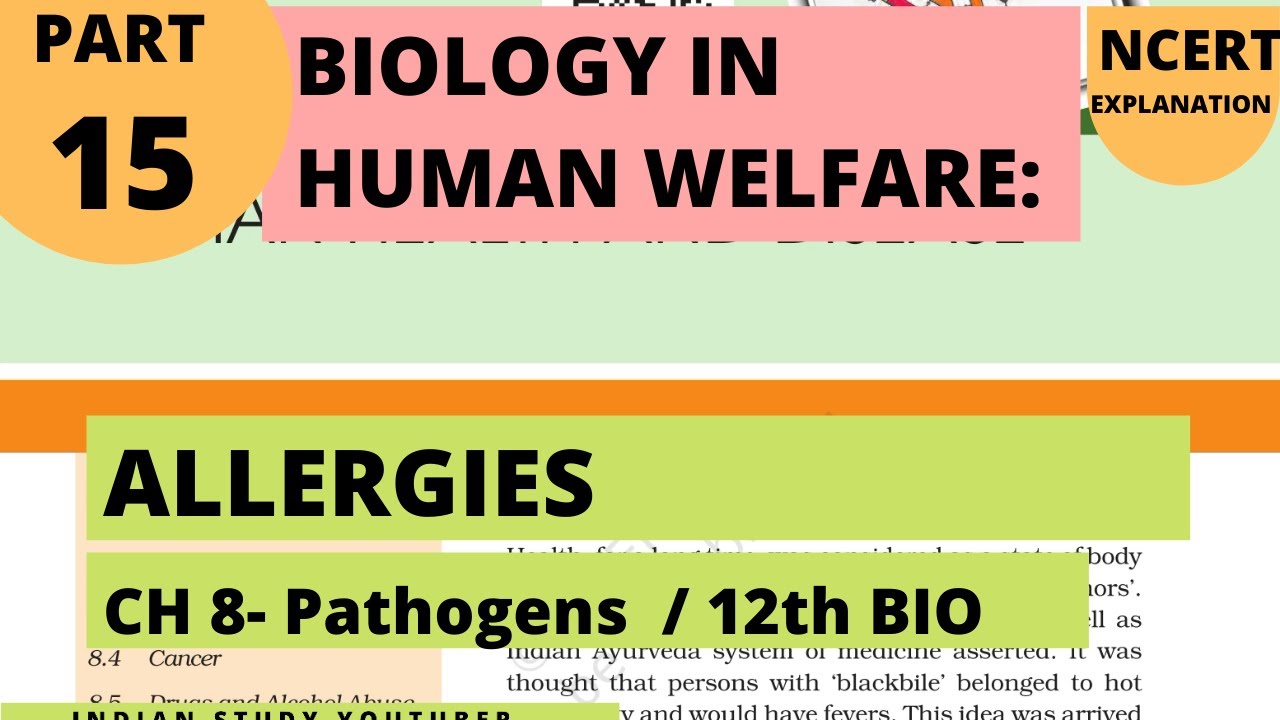 Biology in Human Welfare 15: Human health and disease | Allergies|12th Bio CH 8