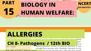 Biology in Human Welfare 15: Human health and disease | Allergies|12th Bio CH 8