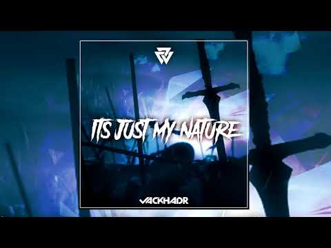 Jack HadR - Its Just My Nature (Original Mix)