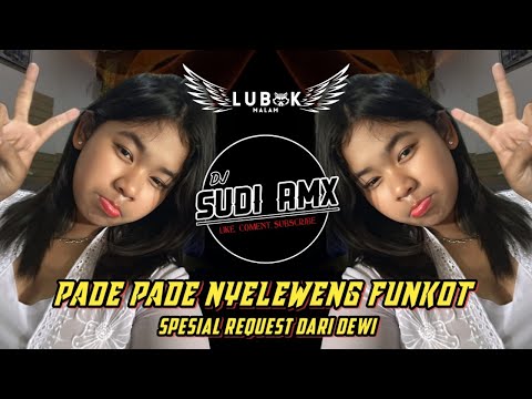 DJ PADE PADE NYELEWENG - DEK ULIK VIRAL TIKTOK | DJ SUDI RMX