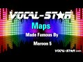Maroon 5 - Maps (Karaoke Version) with Lyrics HD Vocal-Star Karaoke