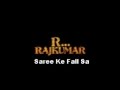 R... Rajkumar - Saree Ke Fall Sa 