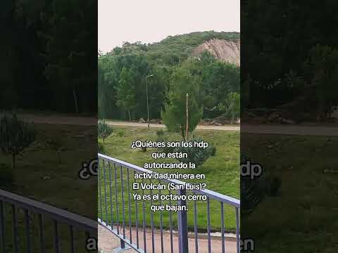 ¿Quiénes son los hdp que autorizan la minería en El Volcán (San Luis)? Ya van 8 cerros. #ElVolcán