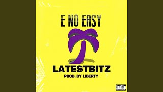 E No Easy
