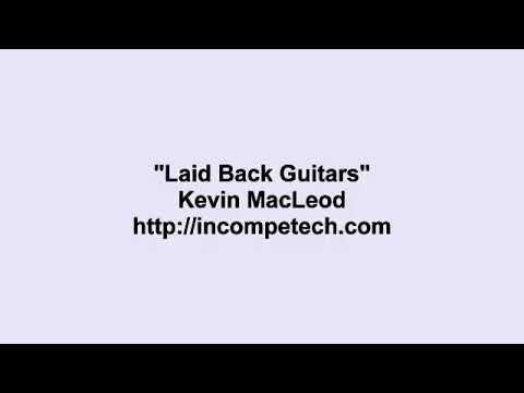 Kevin MacLeod ~ Laid Back Guitars