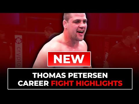 Thomas Petersen Fight Highlights | Updated in 2025